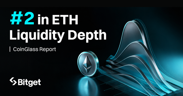 Bitget Ocupa Segundo Lugar em Profundidade de Liquidez de ETH no primeiro semestre de 2026, de Acordo com a CoinGlass